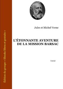 LETONNANTE AVENTURE DE LA MISSION BARSAC