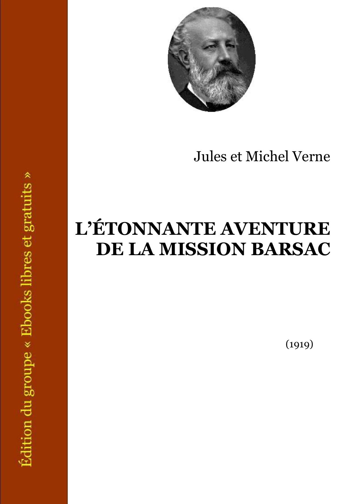 LETONNANTE AVENTURE DE LA MISSION BARSAC