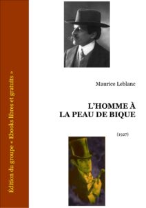 L’homme À La Peau De Bique by Maurice Leblanc, book cover