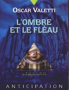 L&rsquo;Ombre et le Fléau, couverture du livre