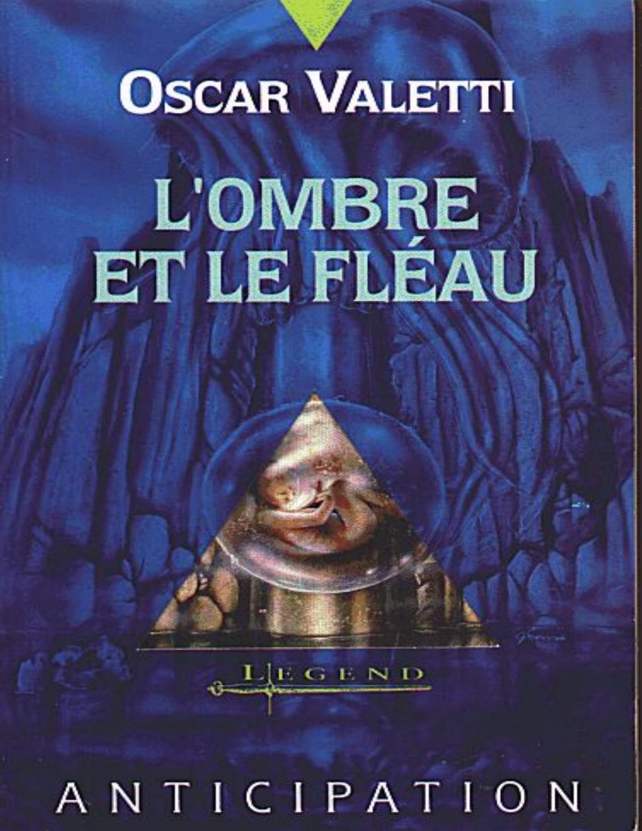 LOmbre Et Le Fleau