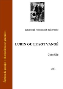 Lubin Ou Le Sot Vangé by Raymond Poisson dit Belleroche, book cover