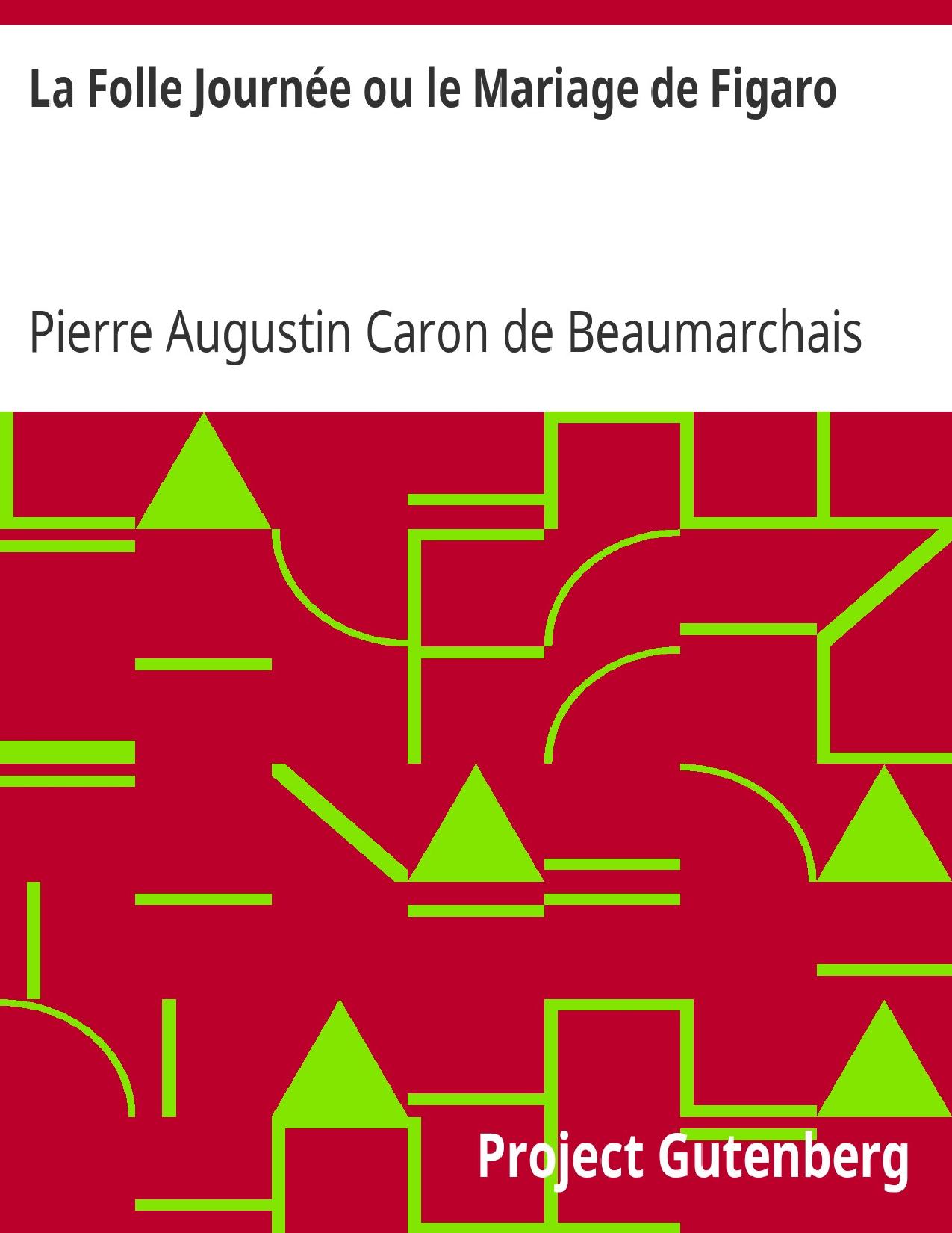 La Folle Journee Ou Le Mariage De Figaro