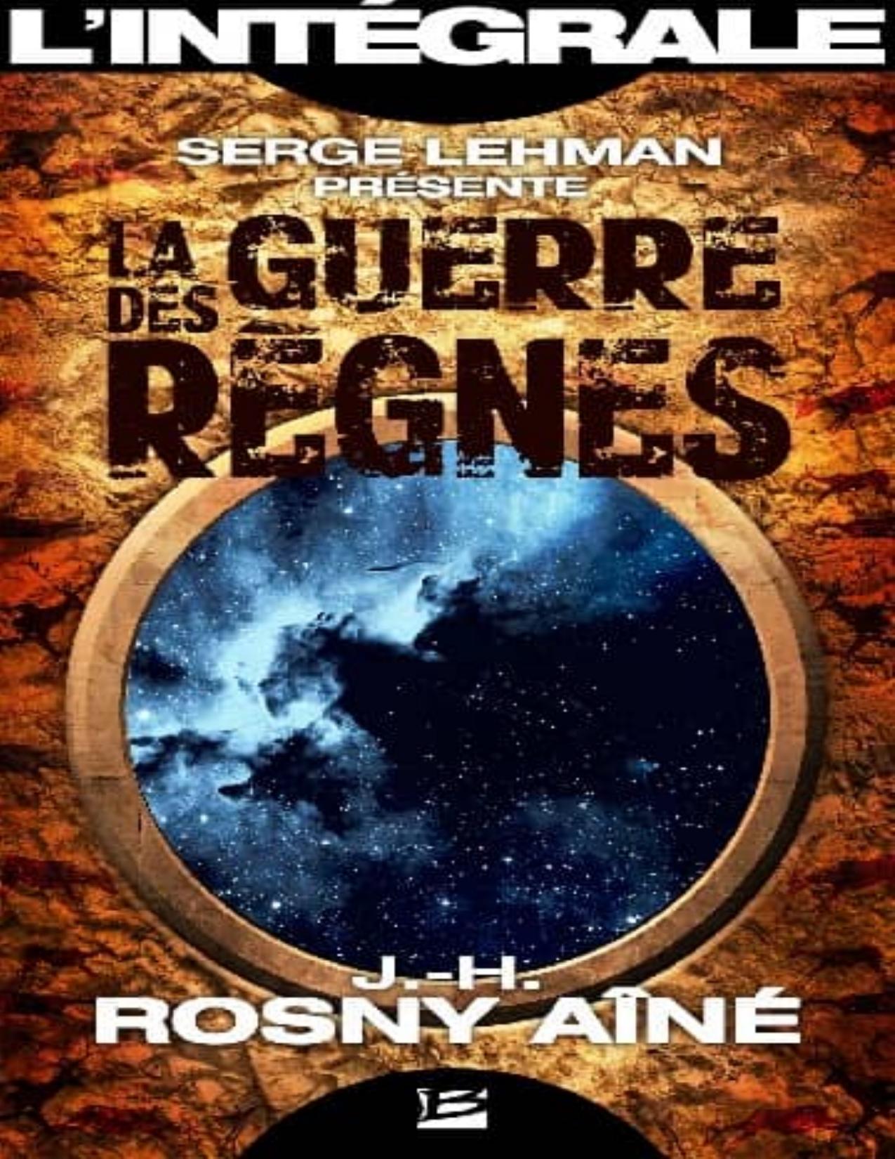 La Guerre Des Regnes Integrale