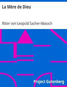 La Mère de Dieu by Ritter von Leopold Sacher-Masoch, book cover