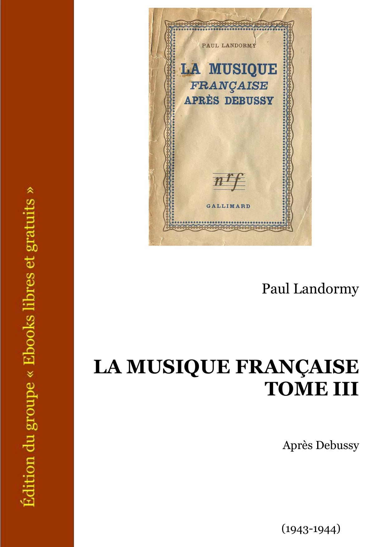 La Musique Francaise Tome III Apres Debussy
