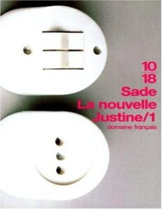 La Nouvelle Justine, ou, Les malheurs de la vertu, couverture du livre
