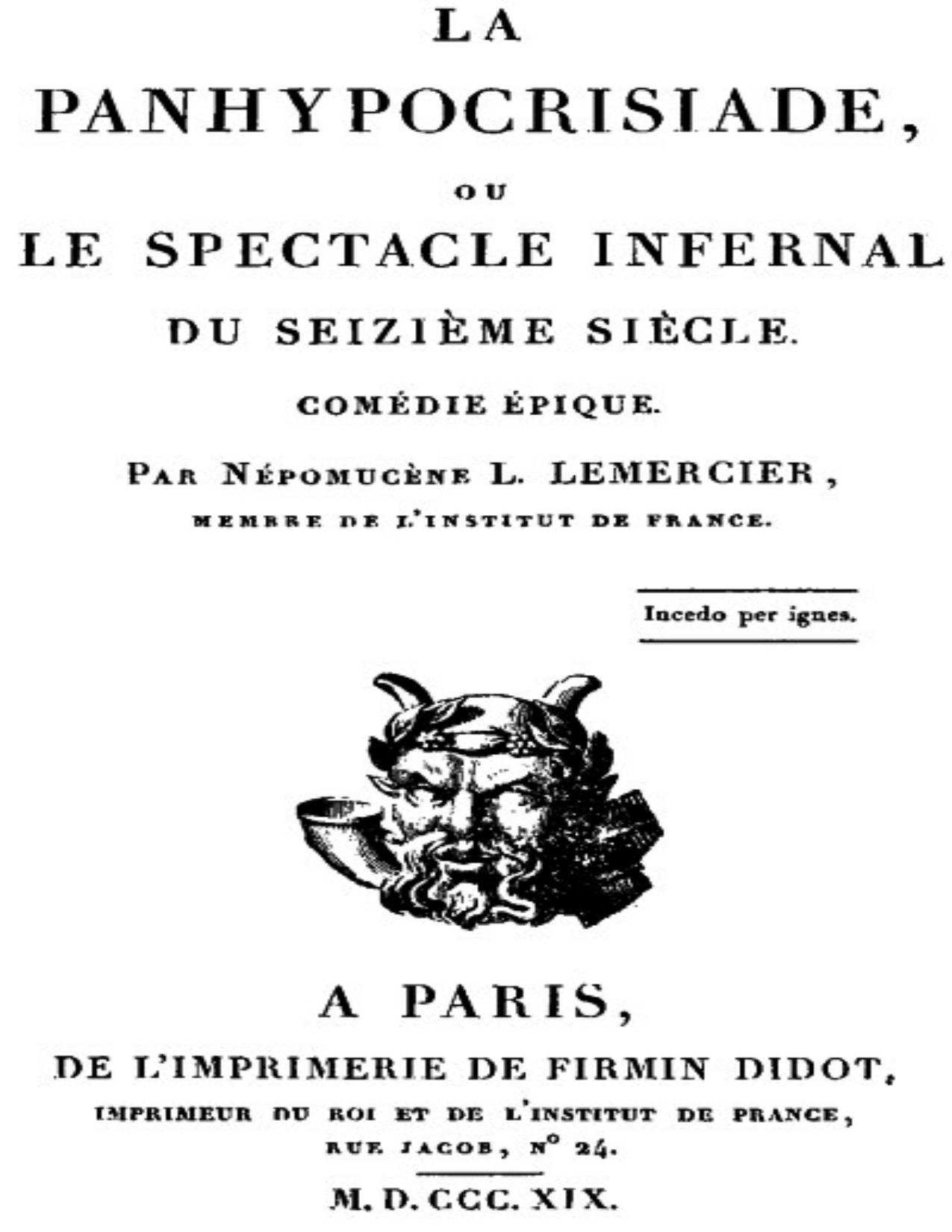 La Panhypocrisiade Ou Le Spectacle Infernal Du Seizieme Sie