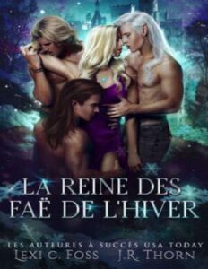 La Reine Des Fae De LHiver Un Roman Sur Le Theme Du Harem