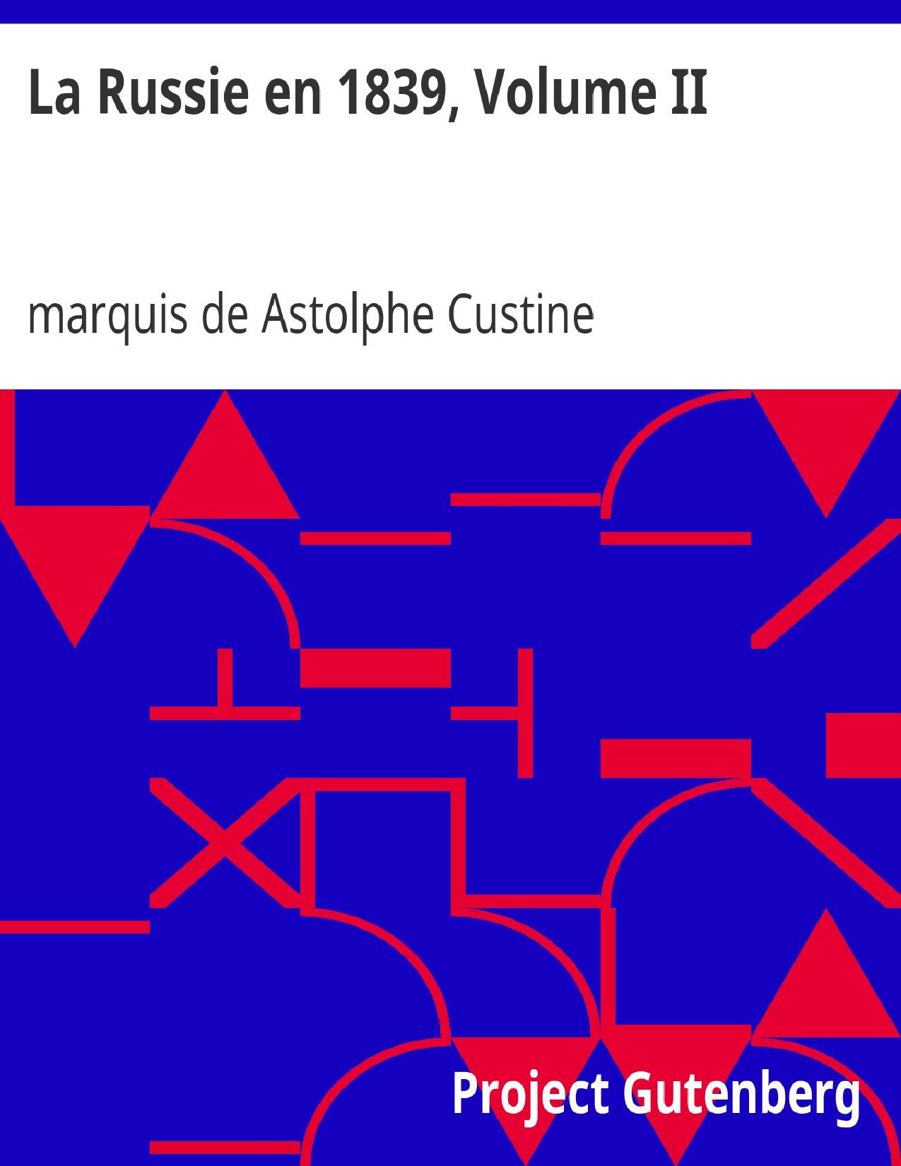 La Russie En 1839 Volume II