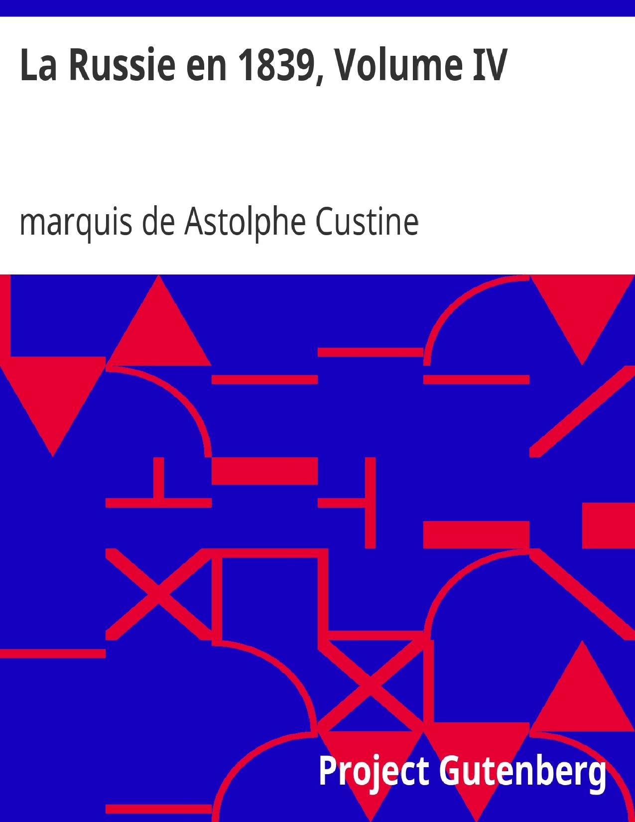La Russie En 1839 Volume IV