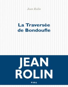 La Traversée de Bondoufle by Jean Rolin, book cover