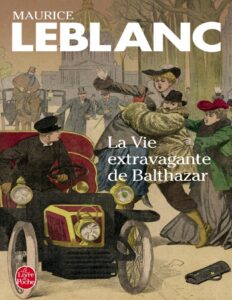 La Vie Extravagante De Balthazar