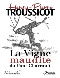 La Vigne Maudite Du Pont Charrault