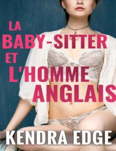 La baby-sitter et l’homme anglais by Kendra Edge, book cover