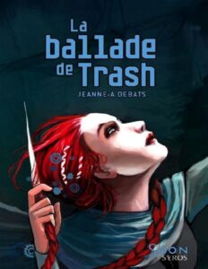 La Ballade De Trash