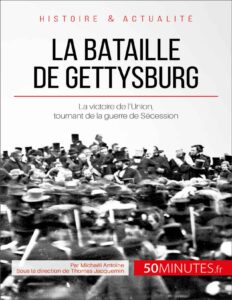 La bataille de Gettysburg – Grandes Batailles n°7, couverture du livre