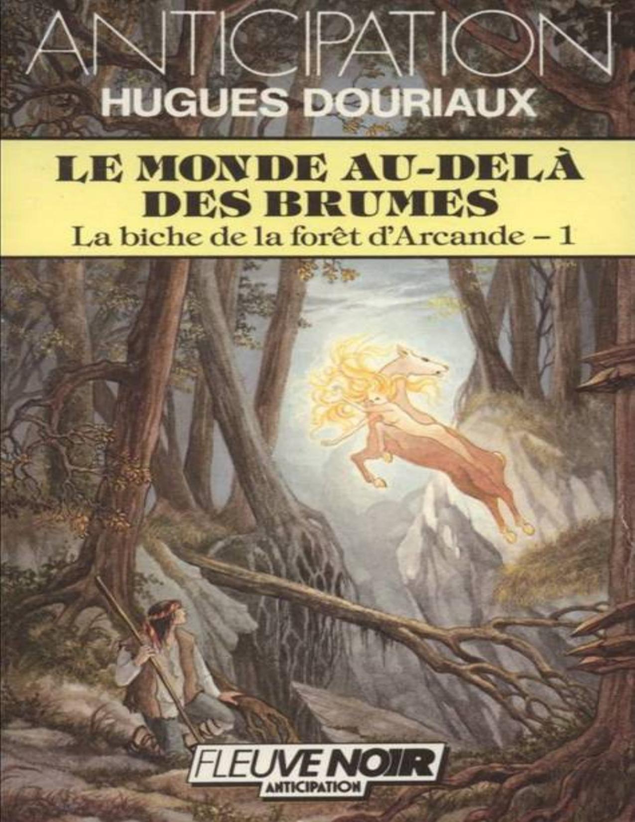 La Biche Dans La Foret DArcande 1Le Monde Au Dela Des Bru