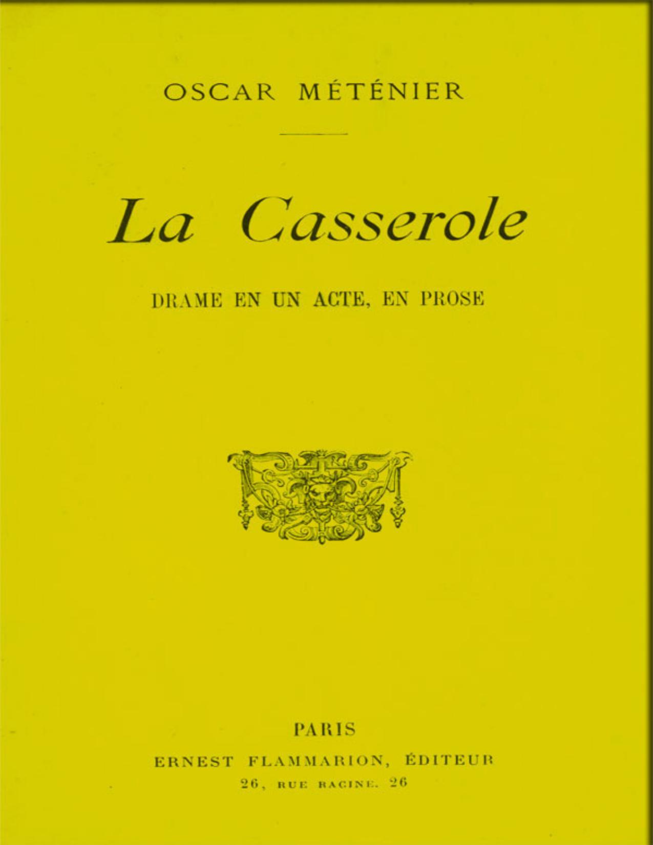 La Casserole Drame En Un Acte En Prose