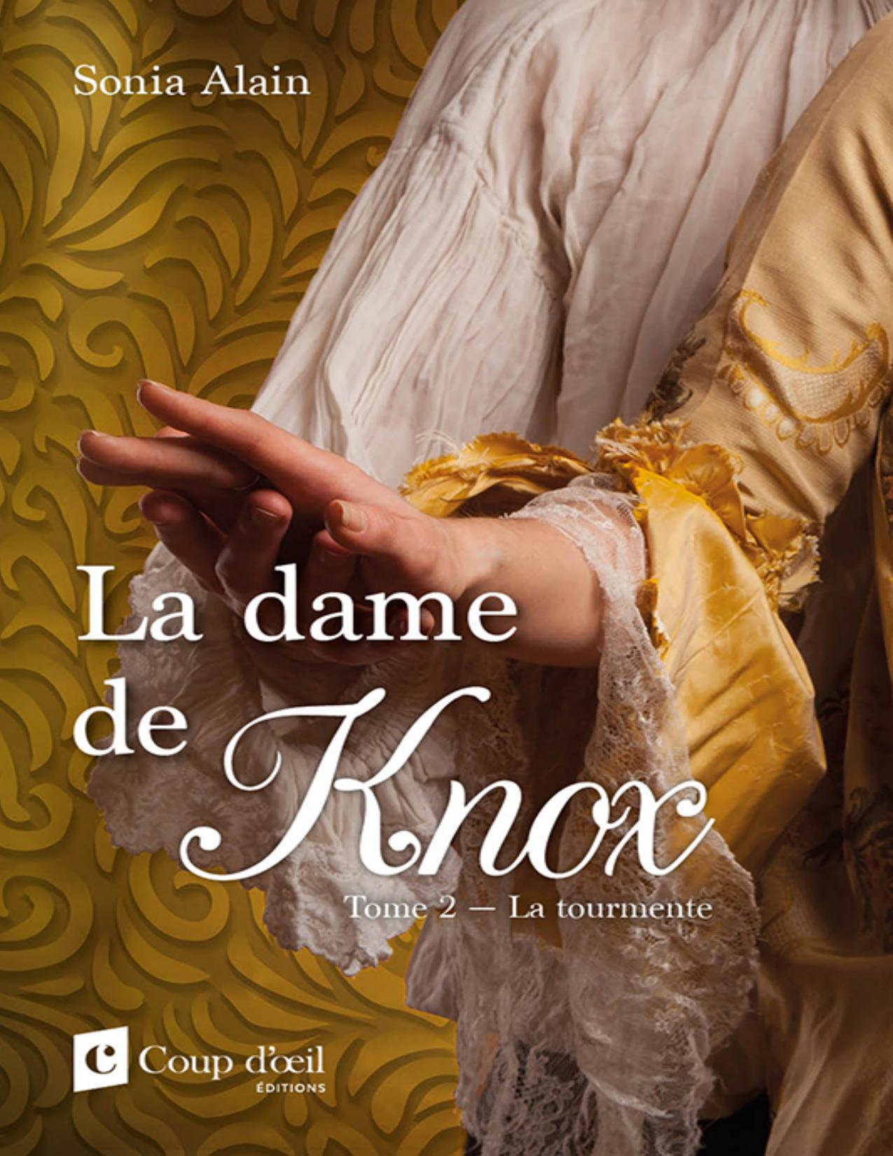 La Dame De Knox Tome 2 La Tourmente