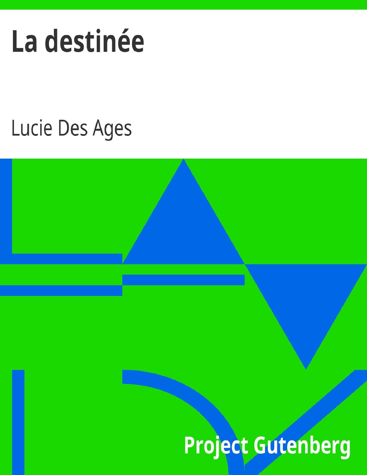 La Destinee