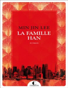 La famille Han by Min Jin Lee, book cover