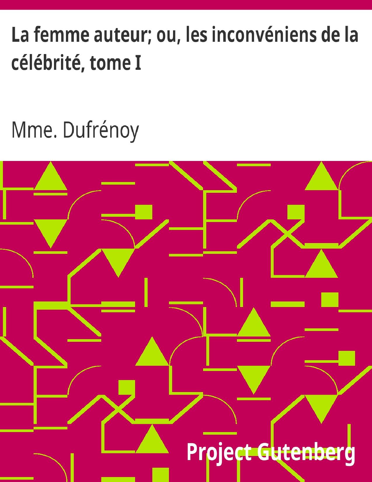 La Femme Auteur Ou Les Inconveniens De La Celebrite Tome