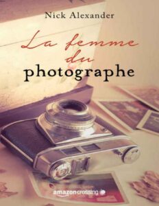 La femme du photographe (French Edition), couverture du livre