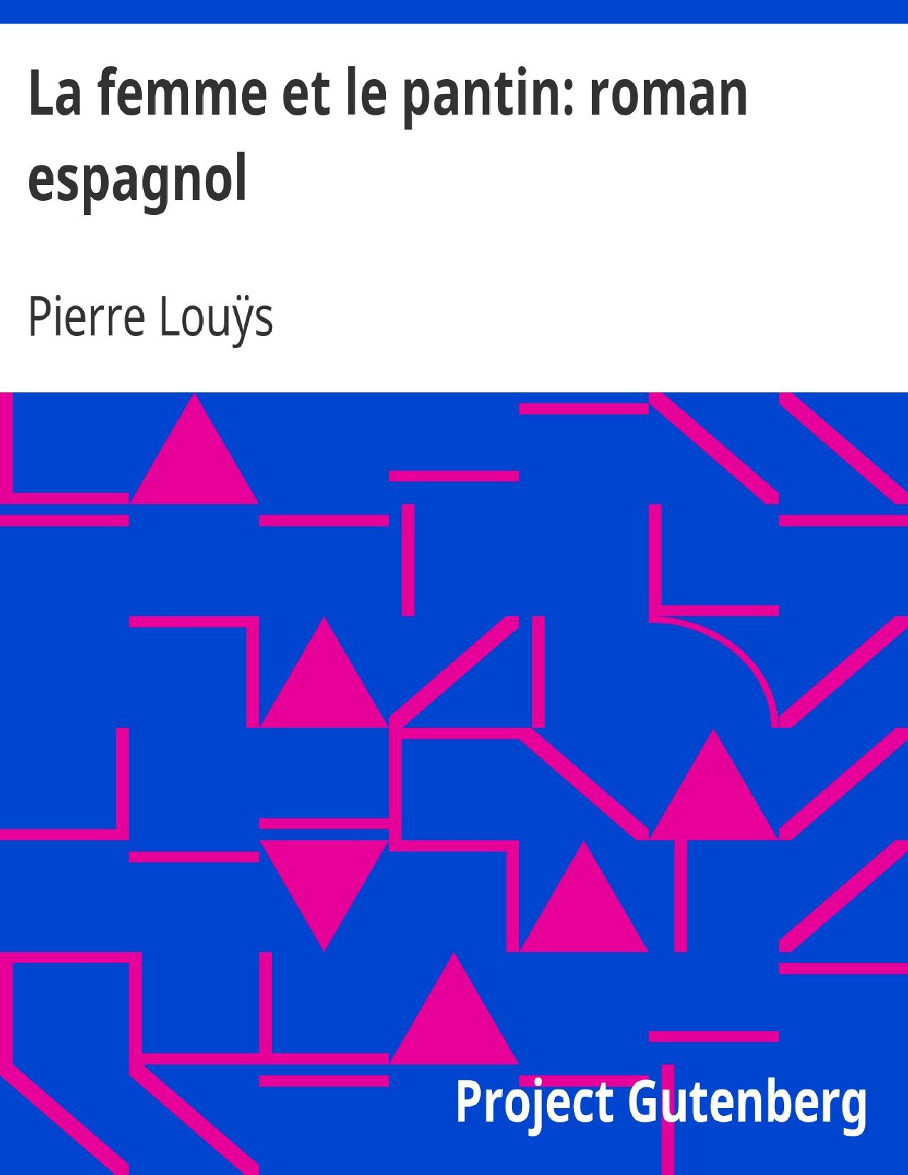 La Femme Et Le Pantin Roman Espagnol