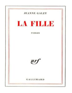 La fille by Jeanne Galzy, book cover