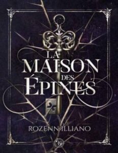 La maison des épines by Rozenn Illiano, book cover