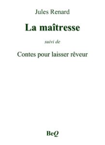 La Maitresse Suivi De Contes Pour Laisser Reveur