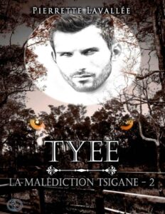 La malédiction Tsigane Tome 2 : Tyee, couverture du livre