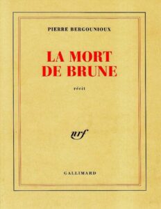 La mort de Brune by Pierre Bergounioux, book cover
