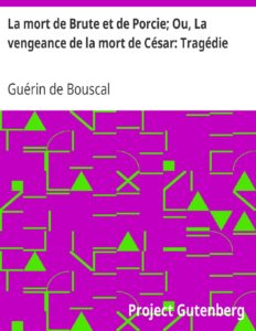 La Mort De Brute Et De Porcie Ou La Vengeance De La Mort D
