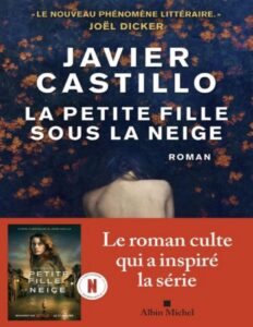 La petite fille sous la neige by Javier Castillo, book cover