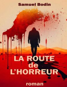 La route de l’horreur by Samuel Bodin, book cover