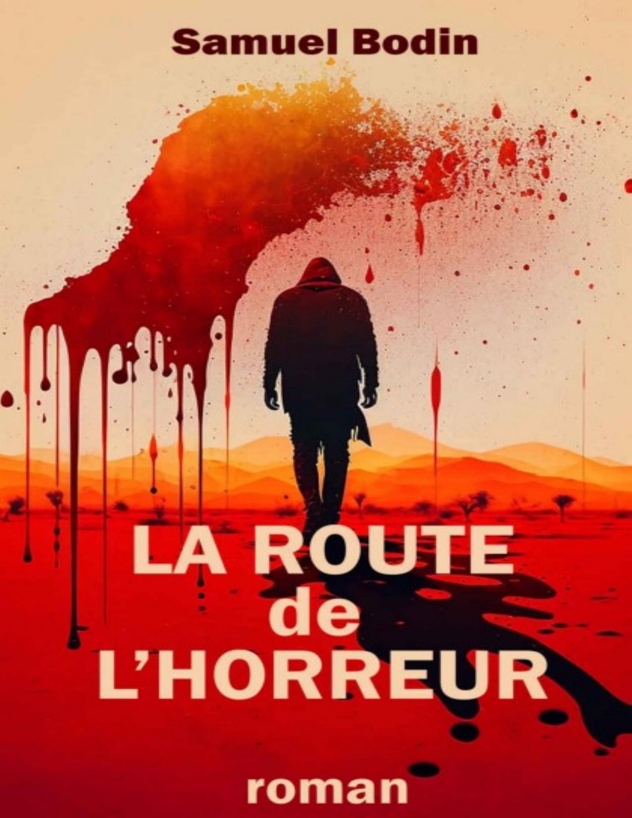 La Route De Lhorreur