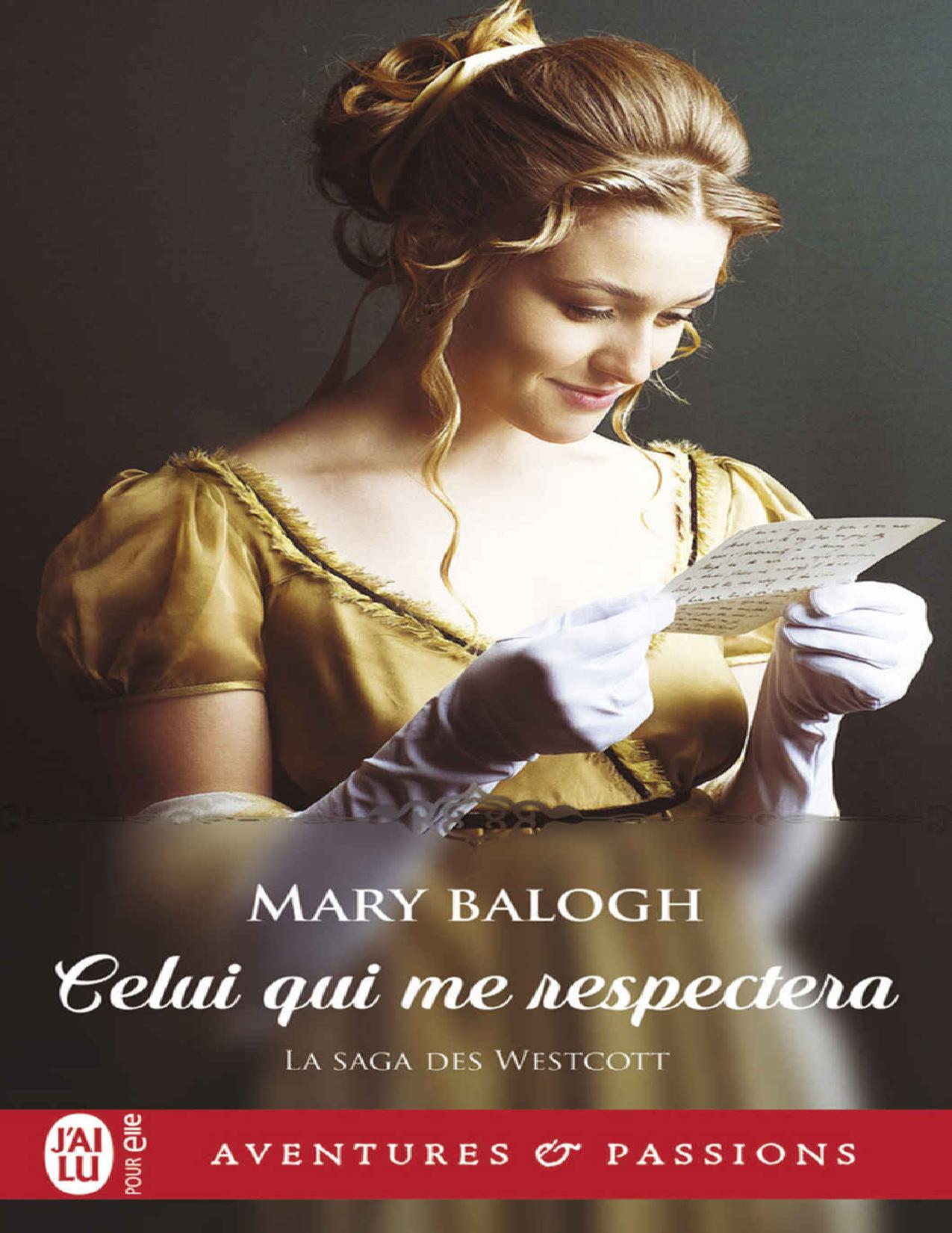 La Saga Des Westcott Celui Qui Me Respectera Mary Balogh