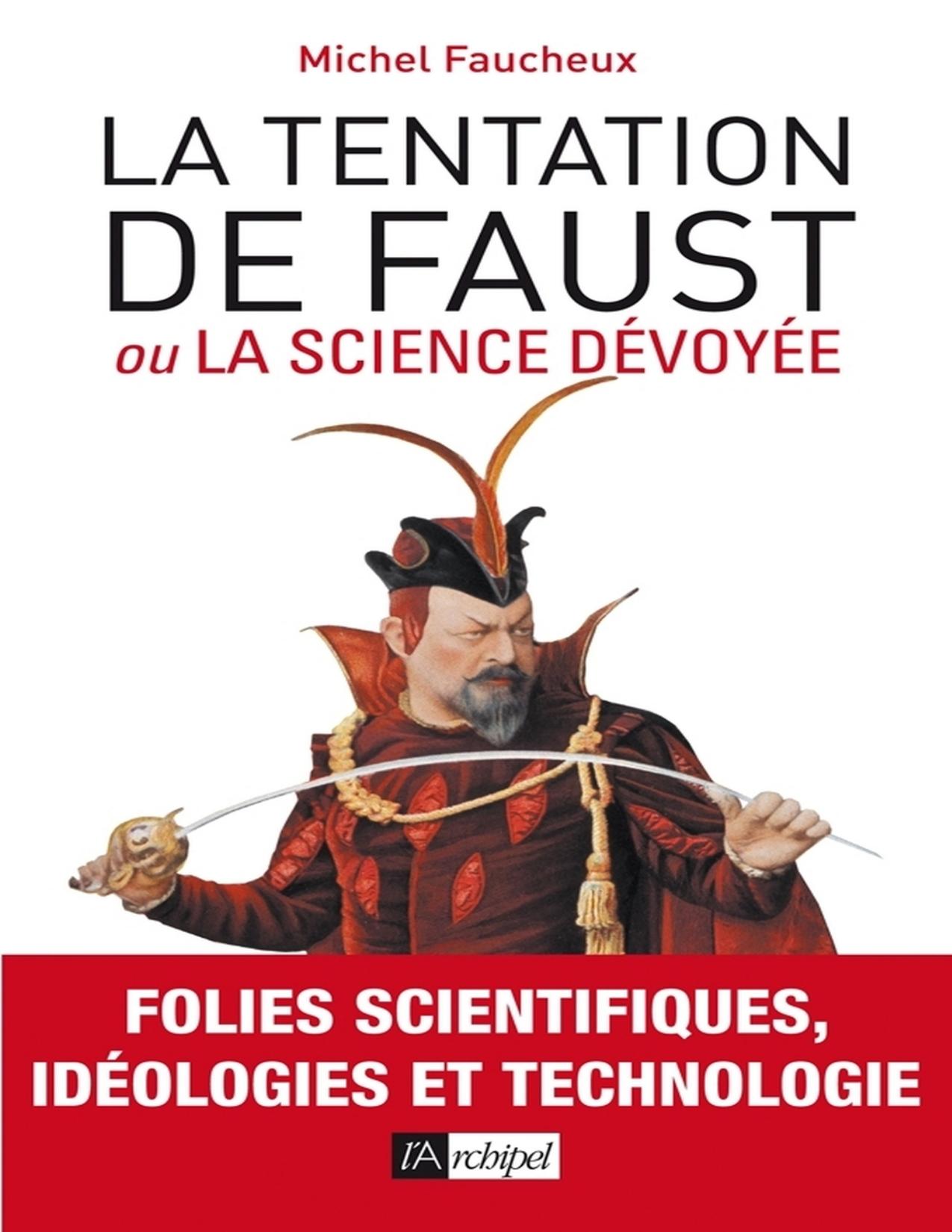 La Tentation De Faust Ou La Science Devoyee