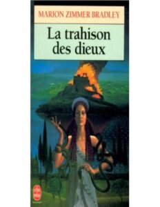 La trahison des dieux by Marion Zimmer Bradley, book cover