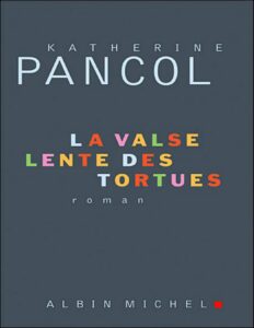 La Valse Lente Des Tortues