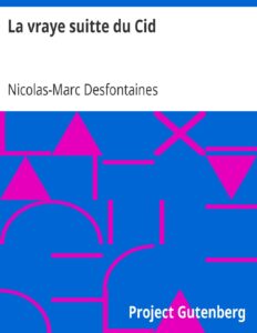 La vraye suitte du Cid / Tragi-comédie représentée par la troupe royale by Nicolas-Marc Desfontaines, book cover