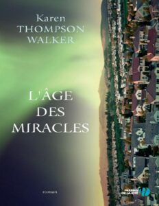 L’âge des miracles by Karen Thompson Walker, book cover