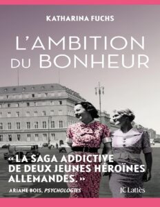 L’ambition du bonheur by Katharina Fuchs, book cover