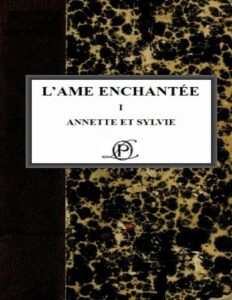 L’âme enchantée I: Annette et Sylvie by Romain Rolland, book cover