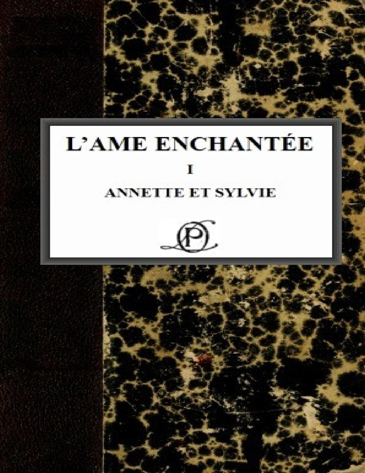Lame Enchantee I Annette Et Sylvie