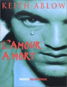 L’amour à mort by Keith Ablow, book cover