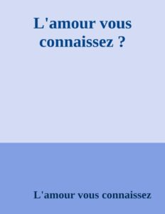 Lamour Vous Connaissez
