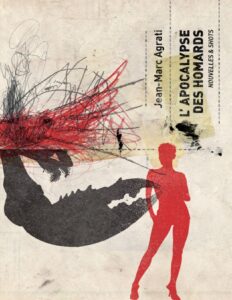 L’apocalypse des homards by Jean-Marc Agrati, book cover